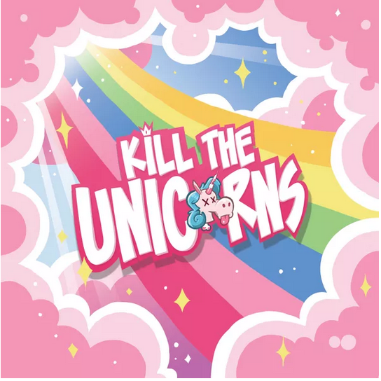 Killing The Unicorns