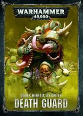 Warhammer 40K Codex Heretic Astartes DEATH GUARD - The Comic Warehouse