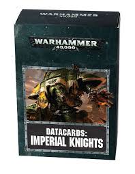 Warhammer 40K Datacards: Imperial Knights