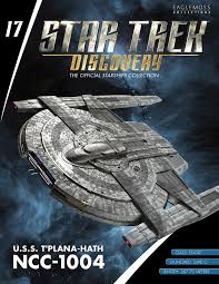 Star Trek The Official Starships Collection Discovery #17 U.S.S. T'plana-Hath NCC-1004