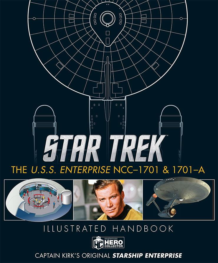 Star Trek The U.S.S. Enterprise 1701 & 1701-A