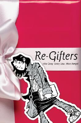 Re-Gifters - The Comic Warehouse