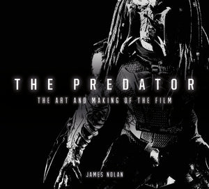 The Predator The Art And Making of The Film - The Comic Warehouse