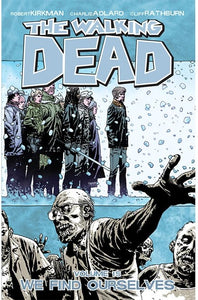 The Walking Dead Volume 15 We Find Ourselves - The Comic Warehouse