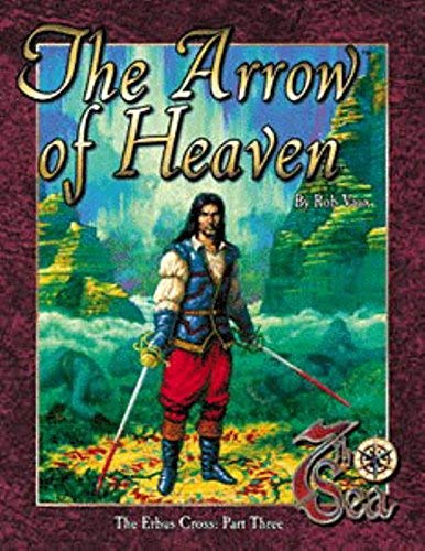 7th Sea RPG The Arrow of Heaven - The Erbus Cross: Part Three - The Comic Warehouse