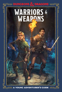 Dungeons & Dragons Warriors & Weapons : A Young Adventurer's Guid - The Comic Warehouse