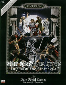 White Robes, Black Hearts Enigma of The Arcnexus D20 System - The Comic Warehouse