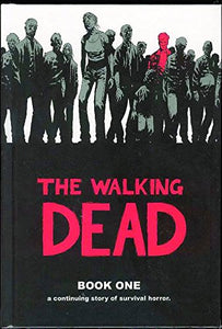 The Walking Dead Book One - The Comic Warehouse