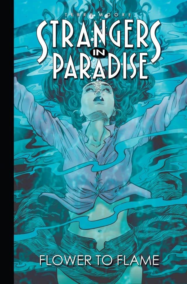 Strangers In Paradise Volume 13 Flower To Flame - The Comic Warehouse