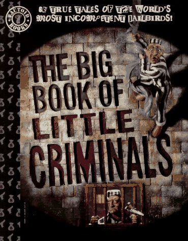 The Big Book of Little Criminals - The Comic Warehouse