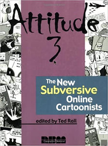 Attitude 3 The New Subversive Online Cartoonists - The Comic Warehouse