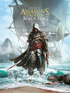 The Art of Assassin's Creed IV Black Flag - The Comic Warehouse