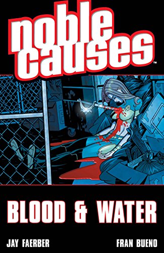 Noble Causes Volume 4 Blood & Water - The Comic Warehouse