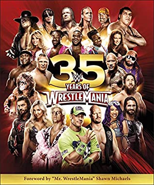 WWE Presents 35 Years of Wrestle Mania - The Comic Warehouse