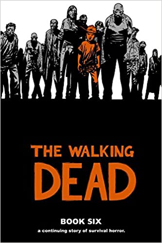 Walking Dead Book Six - The Comic Warehouse