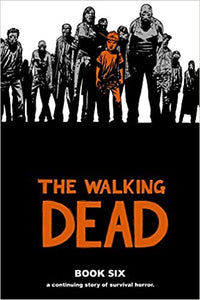 Walking Dead Book Six - The Comic Warehouse