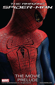 The Amazing Spider-Man The Movie Prelude - The Comic Warehouse