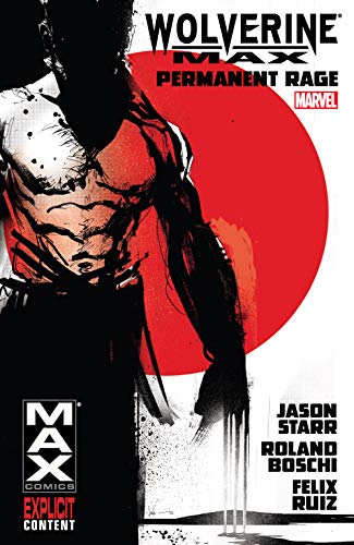 Wolverine Max Volume 1 Permanent Rage - The Comic Warehouse