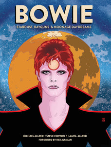  Bowie: Stardust, Rayguns and Moonage Daydreams - The Comic Warehouse