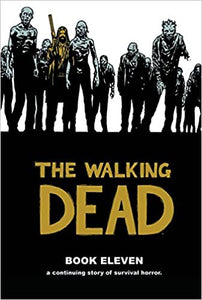 Walking Dead Book Eleven - The Comic Warehouse