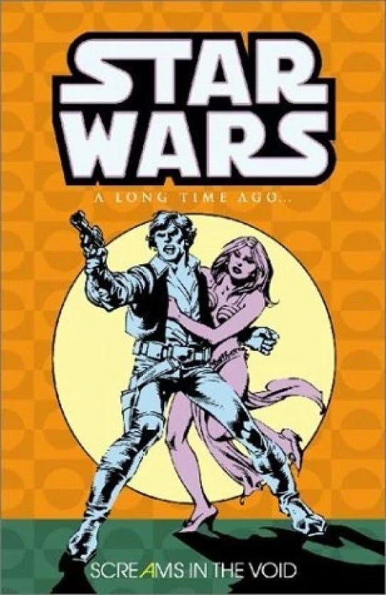 Star Wars A Long Time Ago... Screams In The Void - The Comic Warehouse