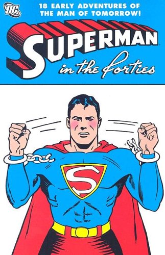 Superman In The Forties - The Comic Warehouse