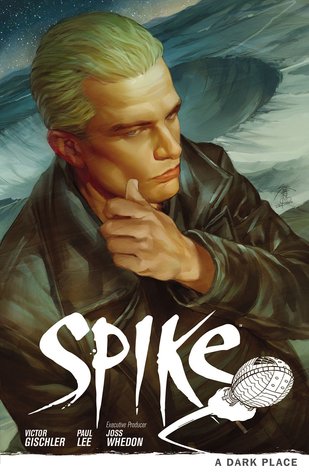 Spike : A Dark Place - The Comic Warehouse