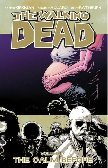 The Walking Dead Volume 7 The Calm Before - The Comic Warehouse