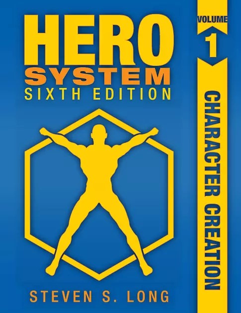 Hero System Sixth Edition Volume 1 : Character Creation - The Comic Warehouse