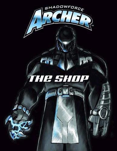 Shadowforce Archer: The Shop -The Comic Warehouse