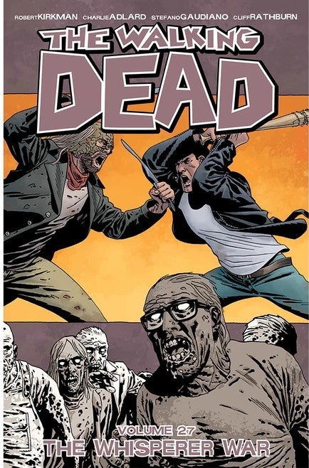 Walking Dead Volume 27 The Whisperer War - The Comic Warehouse