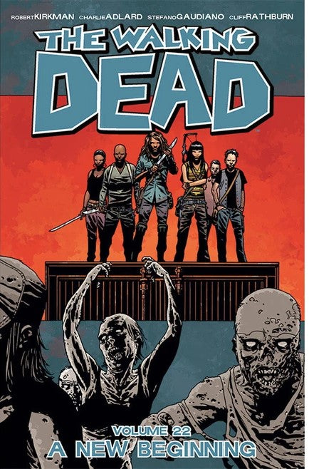 The Walking Dead Volume 22 A New Beginning - The Comic Warehouse