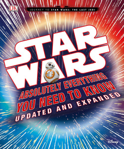 Star Wars Absolutely Everything You Need to Know Updated And Expanded - The Comic Warehouse