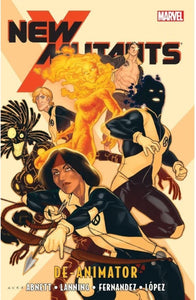 New Mutants Volume 6 De-animator - The Comic Warehouse