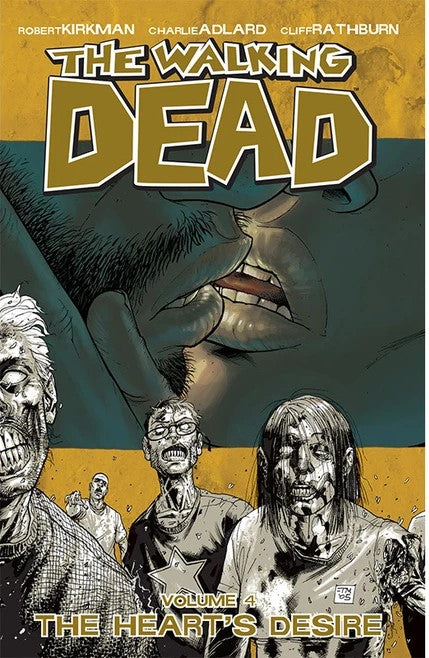 The Walking Dead Volume 4 The Heart's Desire - The Comic Warehouse