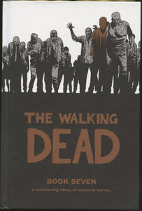 Walking Dead Book Seven - The Comic Warehouse