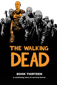 Walking Dead Book Thirteen - The Comic Warehouse