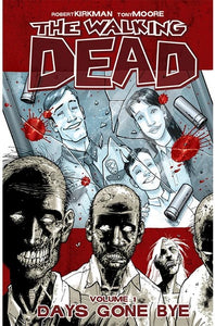 The Walking Dead Volume 1 Days Gone Bye - The Comic Warehouse