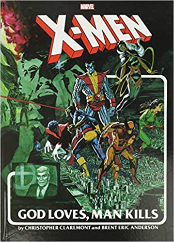 X-Men : God Loves, Man Kills - The Comic Warehouse