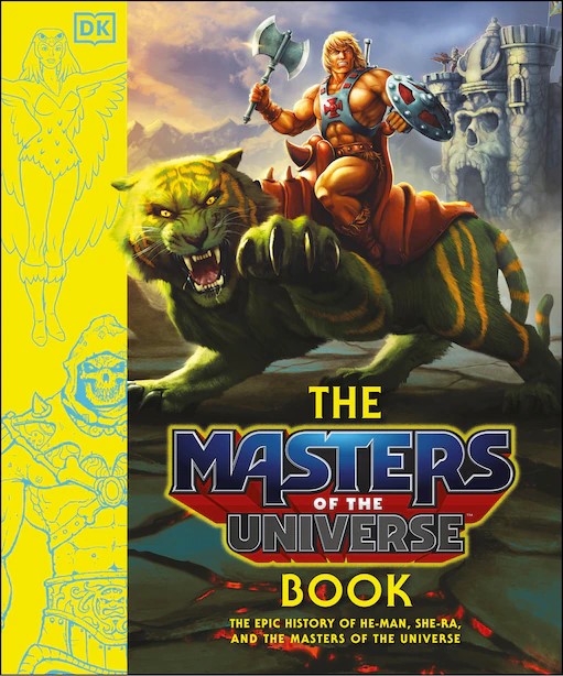 The Masters Of The Universe Book : The Epic History Of He-Man, She-Ra, And The Masters Of The Universe - The Comic Warehouse