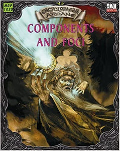 Encyclopaedia Arcane - Components And Foci: The Materials of Magic - The Comic Warehouse