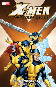 X-Men First Class : The Wonder Years - The Comic Warehouse