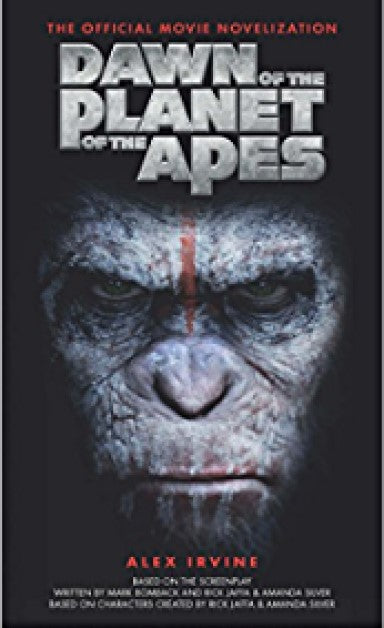 Dawn of The Planet of The Apes - Revelations : The Official Movie Novelization - The Comic Warehouse