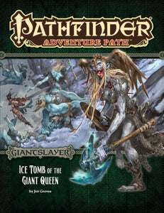 Pathfinder Adventure Path #94 GIANTSLAYER Book 4 : ICE TOMB OF THE GIANT QUEEN - The Comic Warehouse