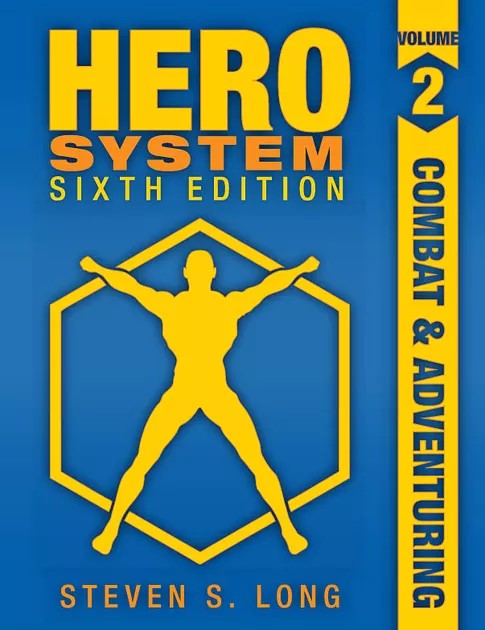 Hero System Sixth Edition Volume 2 : Combat & Adventuring - The Comic Warehouse