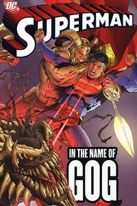 Superman : In The Name Of Gog - The Comic Warehouse