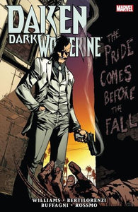 Daken Dark Wolverine : The Pride Comes Before The Fall - The Comic Warehouse