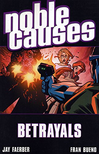 Noble Causes Volume 5 Betrayals - The Comic Warehouse