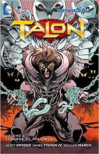 Talon Volume 1 Scourge Of The Owls - The Comic Warehouse