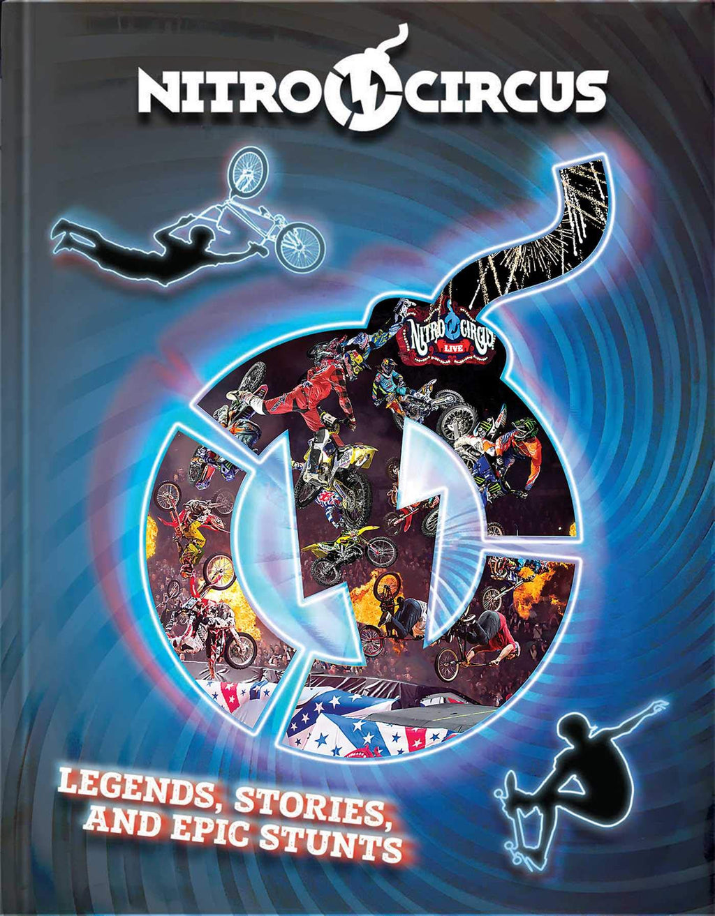 Nitro Circus : Legends, Stories And Epic Stunts - The Comic Warehouse